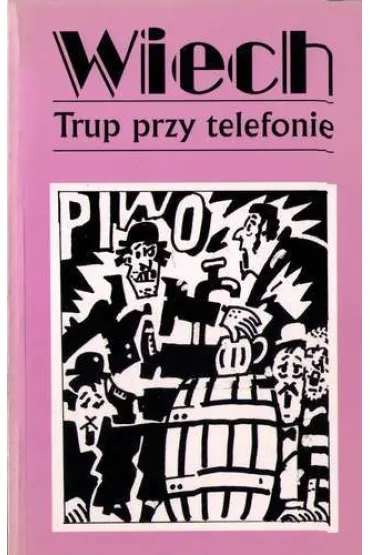 Trup przy telefonie. Opowiadania powojenne. Tom 5 - Stefan Wiech Wiechecki