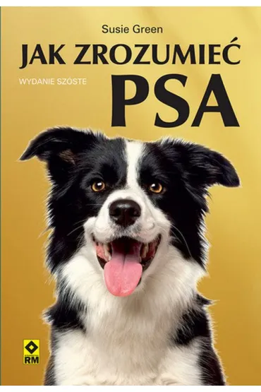 Jak zrozumie� psa - Susie Green