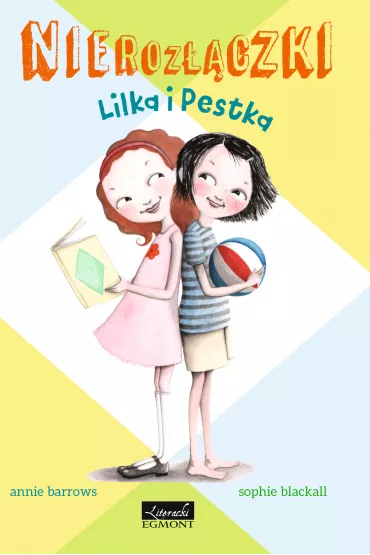 Nieroz��czki. Lilka i Pestka - Annie Barrows