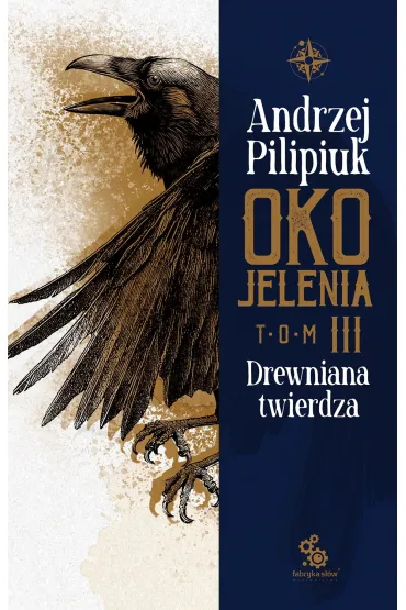 Drewniana twierdza. Oko Jelenia. Tom 3 - Andrzej Pilipiuk