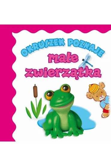 Okruszek poznaje ma�e zwierz�tka - Anna Wi�niewska, El�bieta �mietanka-Combik, Jolanta Czarnecka 
