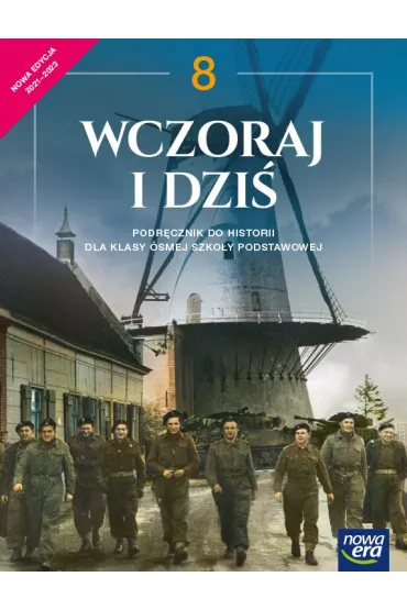 Wczoraj i dzi� 8. Podr�cznik do historii dla klasy �smej szko�y podstawowej - Agnieszka Zieli�ska, Robert �niegocki