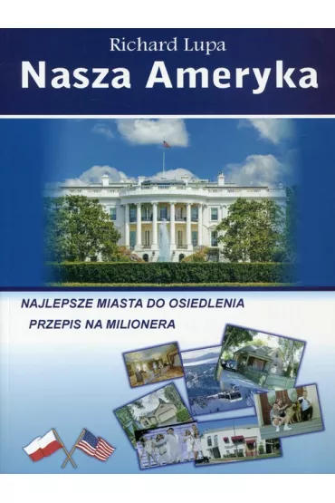 Nasza Ameryka - Richard Lupa
