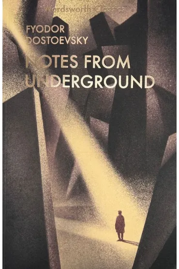 Notes From Underground - Fiodor Dostojewski