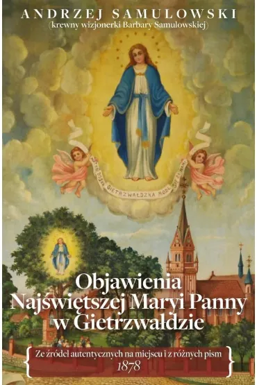 Objawienia w Gietrzwa�dzie - Andrzej  Samulowski