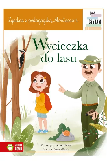 Wycieczka do lasu. Ju� czytam. Montessori - Katarzyna Wierzbicka