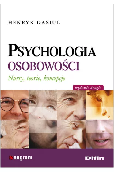 Psychologia osobowo�ci. Nurty, teorie, koncepcje - Henryk Gasiul