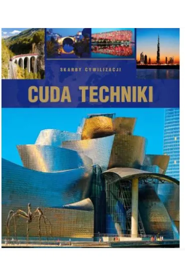 Cuda techniki. Skarby cywilizacji - Tadeusz Irte�ski