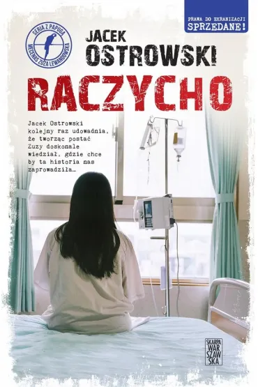 Raczycho. Seria z papug�. Mecenas Zuza Lewandowska. Tom 8 - Jacek Ostrowski