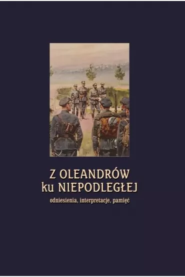 Z Oleandr�w ku Niepodleg�ej..