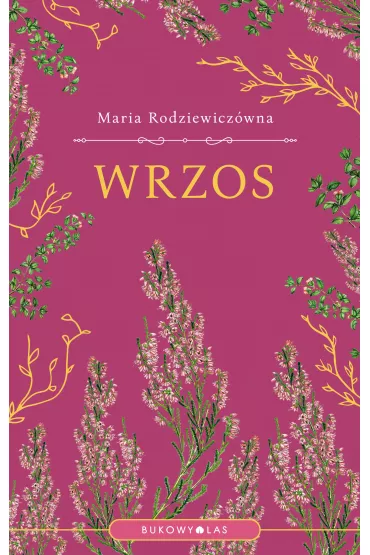 Wrzos - Maria Rodziewicz�wna