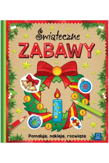 �wi�teczne zabawy. Pomaluj�, naklej�, rozwi��� - Sylwia  Kajdana