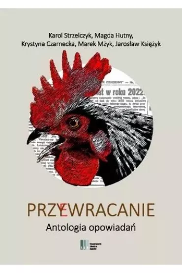 Przywracanie. Antologia opowiada�