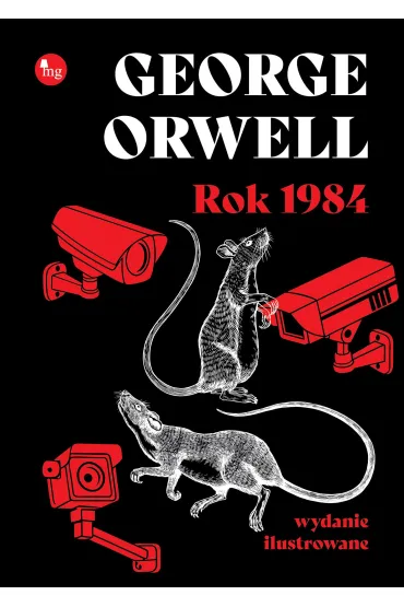 Rok 1984 (wydanie ilustrowane) - George Orwell
