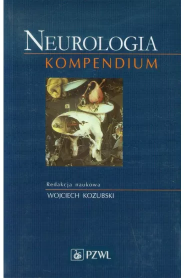 Neurologia. Kompendium - Wojciech Kozubski
