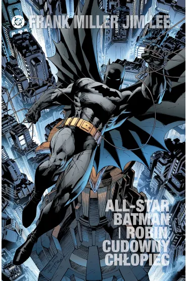 DC Limited All Star Batman i Robin, Cudowny Ch�opiec - Frank Miller, Jim Lee