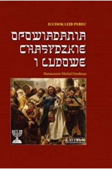 Opowiadania chasydzkie i ludowe - Icchok Lejb Perec