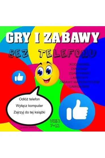 Gry i zabawy bez telefony - Agnieszka Wile�ska