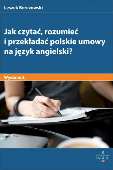 eBook Jak czyta� rozumie� i przek�ada� polskie umowy na j�zyk angielski? pdf - Leszek Berezowski