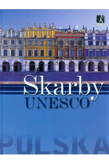 Polska. Skarby UNESCO - �ukasz Gawe�