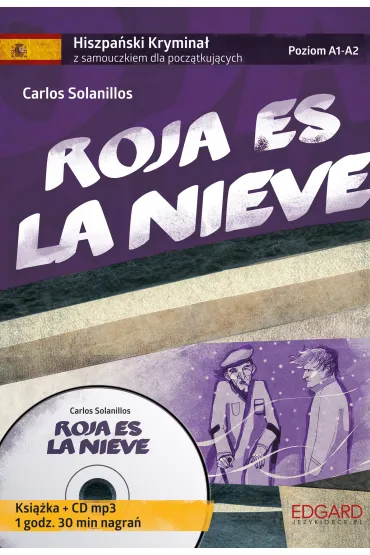 Hiszpa�ski Krymina� z samouczkiem + audiobook Roja es la nieve (Ksi��ka + CD) - Carlos Solanillos