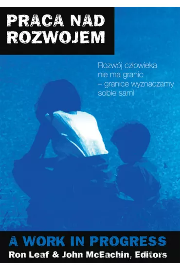 Praca nad rozwojem - John McEachin, Ron Leaf