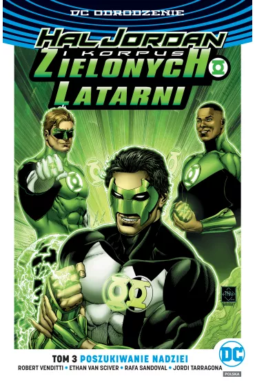 DC Odrodzenie Poszukiwanie nadziei. Hal Jordan i Korpus Zielonych Latarni. Tom 3 - Robert Venditti, Ethan Van Sciver, Jordi Tarragona, Rafa Sandoval