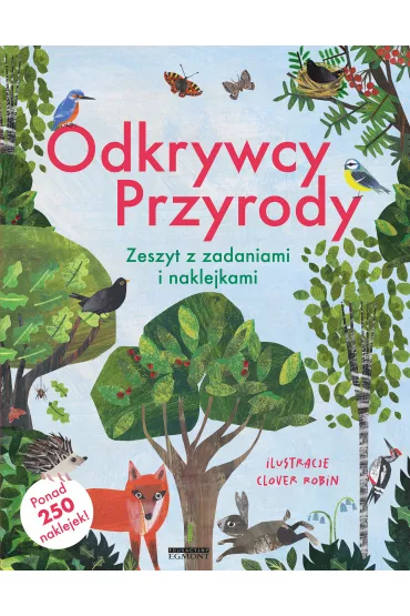 Odkrywcy przyrody. Zeszyt z zadaniami i naklejkami - Clover Robin