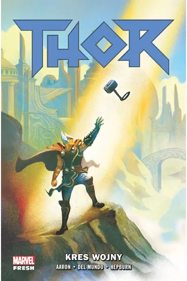 Marvel Fresh Kres wojny. Thor. Tom 3 - Jason Aaron