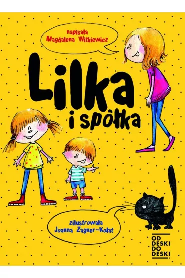 Lilka i spka. Lilka. Tom 1 - Magdalena Witkiewicz