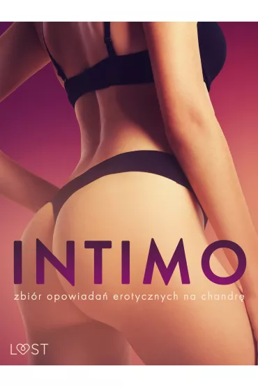 eBook Intimo: zbir opowiada erotycznych na chandr mobi epub - Alice Hill, Nina Nirali, Nadia  Drozd, Victoria  Pazdzierny, Shewolf, M Annah Viki, Catrina Curant, Lexi  Alexi