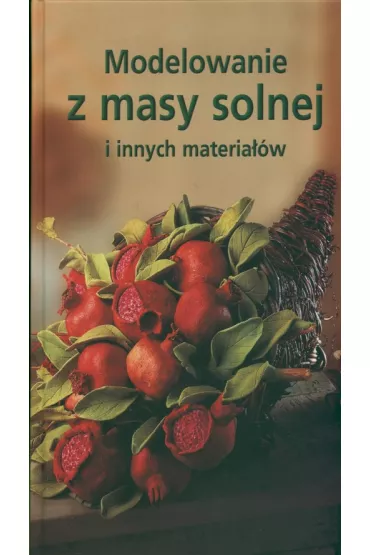 Modelowanie z masy solnej i innych materia��w