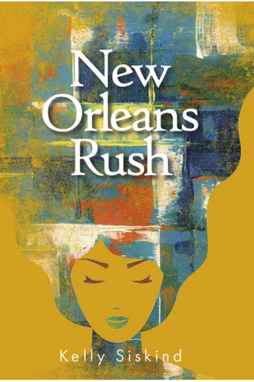 New Orleans Rush - Kelly  Siskind