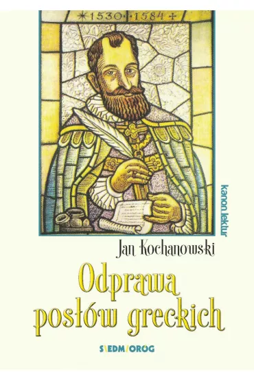 Odprawa pos��w greckich - Jan Kochanowski