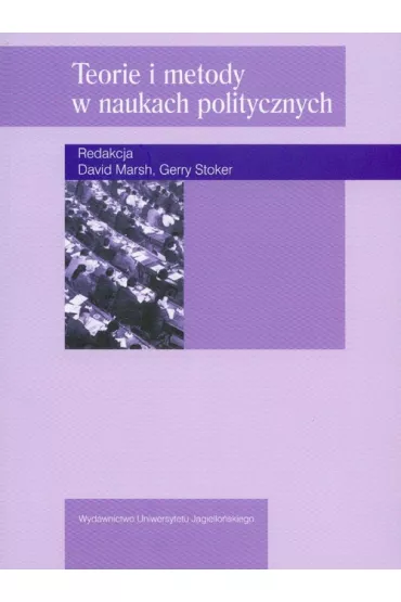 Teorie i metody w naukach politycznych - David Marsh, Gerry Stoker