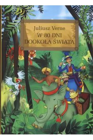 W 80 dni dooko�a �wiata (okleina) - Juliusz Verne