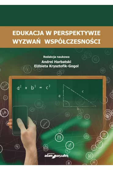 Edukacja w perspektywie wyzwa� wsp�czesno�ci - El�bieta Krysztofik-Gogol, Andrei Harbatski