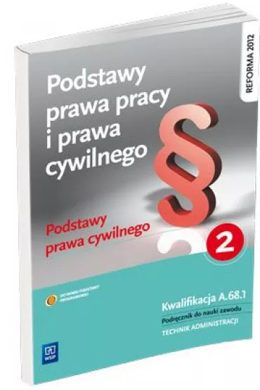 Podstawy prawa pracy i prawa cywilnego. Podr�cznik do nauki zawodu technik administracji. Cz�� 2 - Joanna Ablewicz