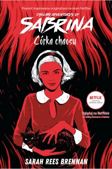 Chilling Adventures of Sabrina. Crka Chaosu - Sarah Rees Brennan