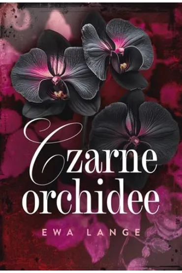 Czarne orchidee - Ewa Lange
