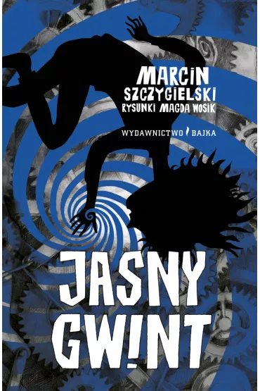 Jasny Gwint. Czarownica pitro niej. Tom 7 - Marcin Szczygielski