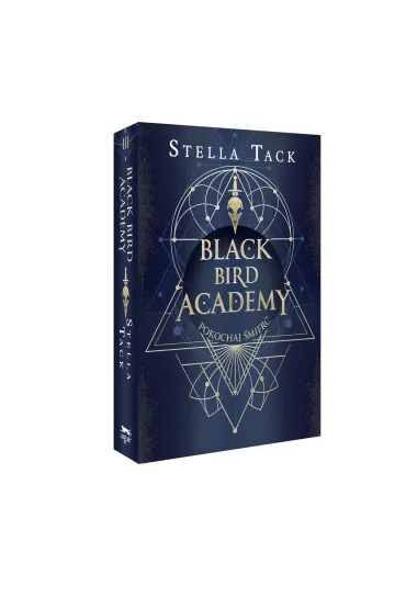 Pokochaj �mier�. Black Bird Academy. Tom 3 - Stella Tack