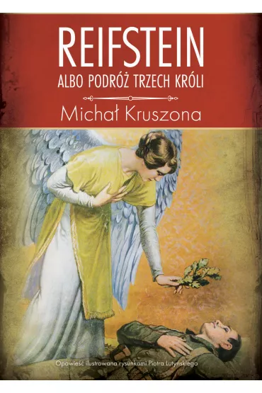 Reifstein Albo Podr� Trzech Kr�li - Micha� Kruszona