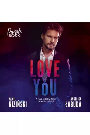 Audiobook Love is YOU mp3 - Angelika �abuda, Kamil  Nizi�ski