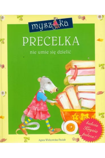 Myszka PRECELKA nie umie si� dzieli� - Agata Widzowska