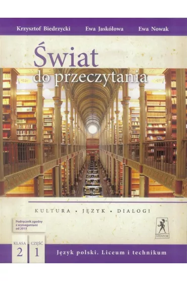 �wiat do przeczytania 2. Cz�� 1. J�zyk polski. Podr�cznik - Ewa Nowak, Krzysztof Biedrzycki, Ewa  Jask�kowa