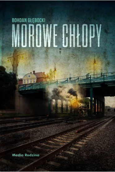 Morowe ch�opy - Bohdan G��bocki