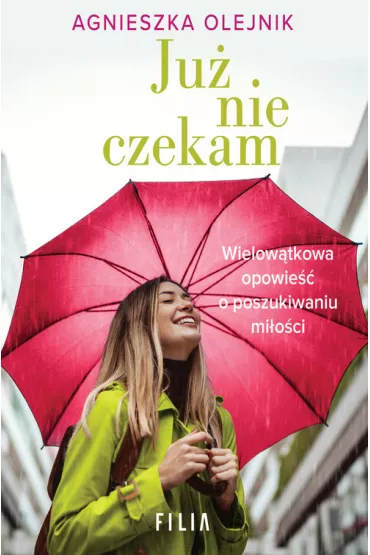 Ju� nie czekam. Wielkie Litery - Agnieszka Olejnik