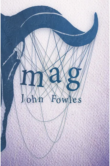 Mag - John Fowles