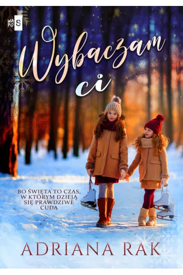Wybaczam ci - Adriana  Rak